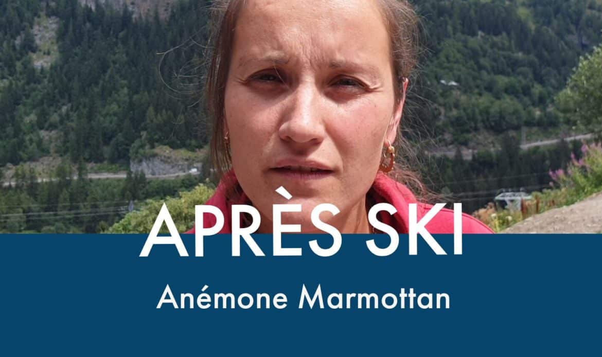 Après Ski avec Anémone Marmottan
