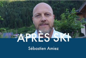 Après Ski avec Sébastien Amiez