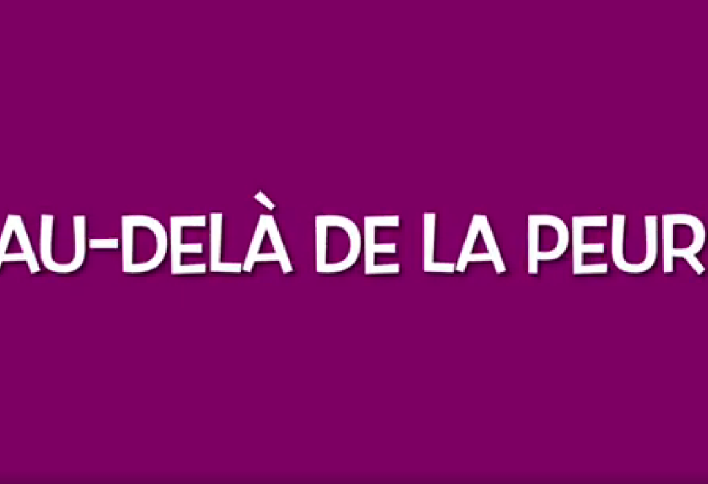 Au-delà de la peur