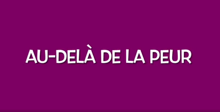Au-delà de la peur