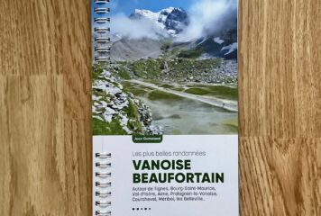 34 randonnées pour retrouver la Vanoise et le Beaufortain
