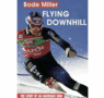 Flying Downhill : le film culte sur Bode Miller, rebelle du ski