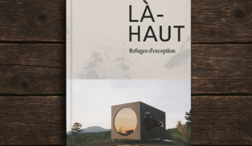 Là-haut, ces refuges d’exception !