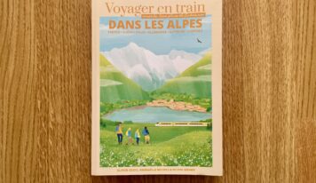 Voyager en train dans les Alpes : le guide pour traverser les montagnes autrement