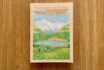Voyager en train dans les Alpes : le guide pour traverser les montagnes autrement
