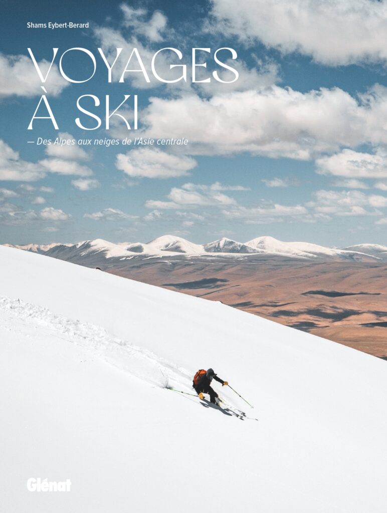 Voyages à ski : des Alpes aux neiges de l’Asie centrale