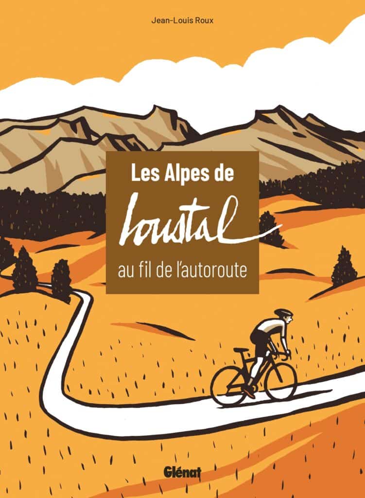 Sur la route des Alpes avec Loustal