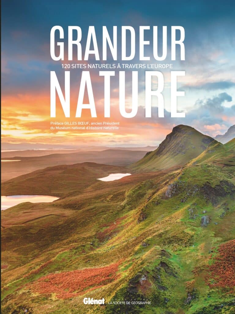 Grandeur nature : 120 merveilles d’Europe en images – Le livre à découvrir