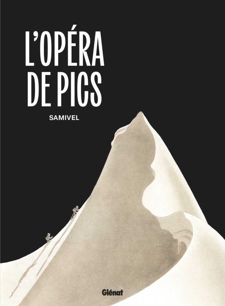 L’Opéra de pics : Samivel, l’œil visionnaire de la montagne