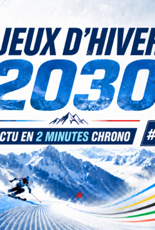 Jeux d’hiver 2030 : l’actu en 2 minutes chrono