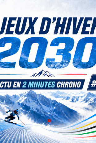 Jeux d’hiver 2030 : l’actu en 2 minutes chrono